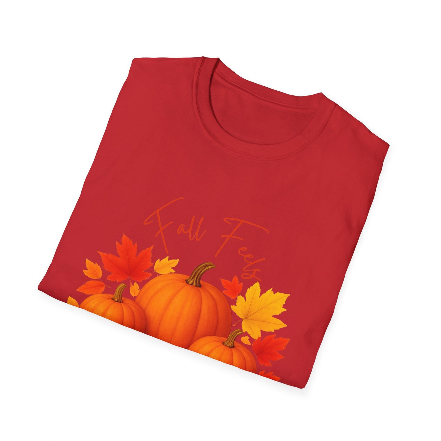 Fall Feels Pumpkin T-Shirt Cozy Autumn Leaves & Seasonal Harvest Tee Unisex Soft style T Shirt