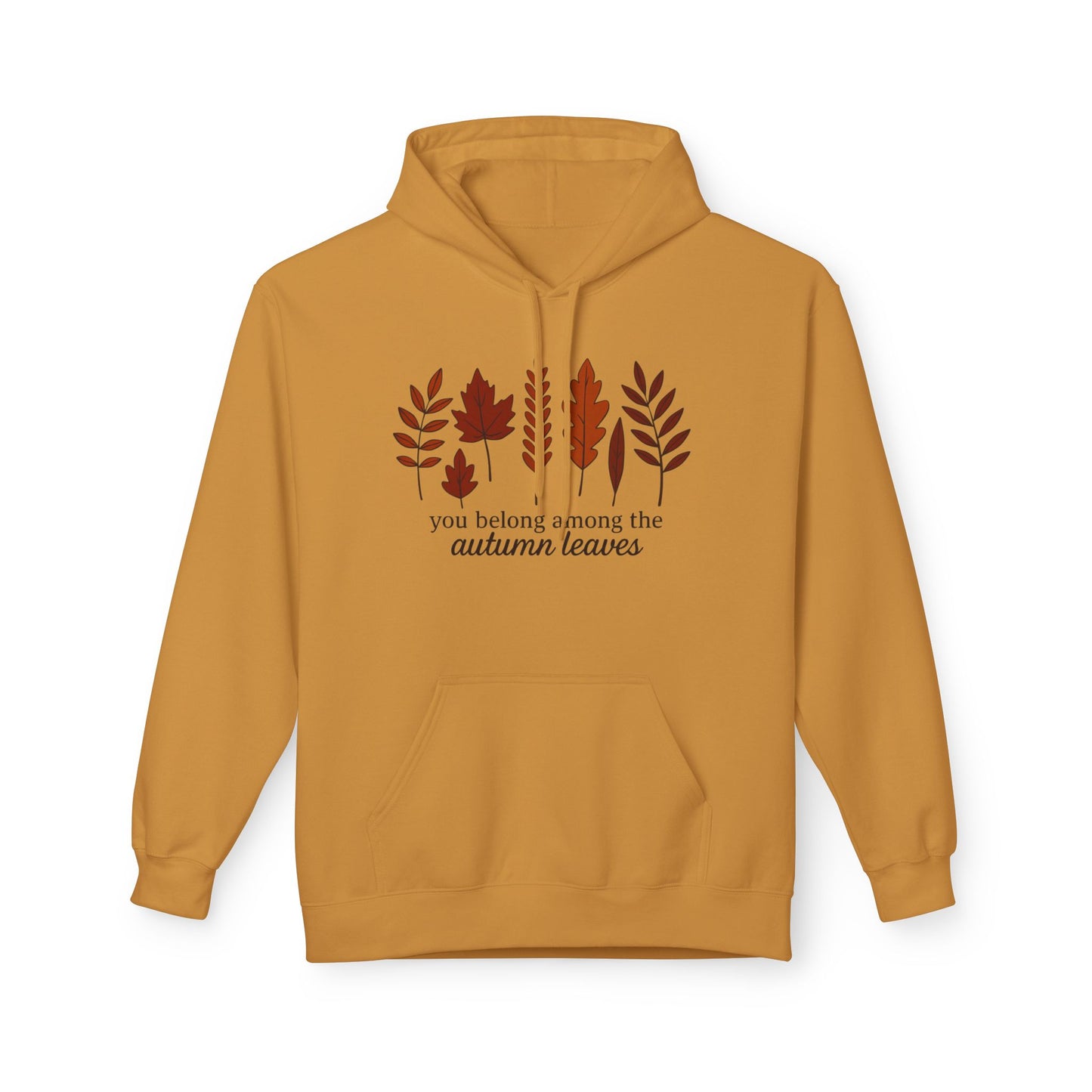You Belong Autumn Leaves Hoodie, Fall Sweatshirt, Cozy Pullover, Unisex Fleece Jacket, Leaf Print Hoodie