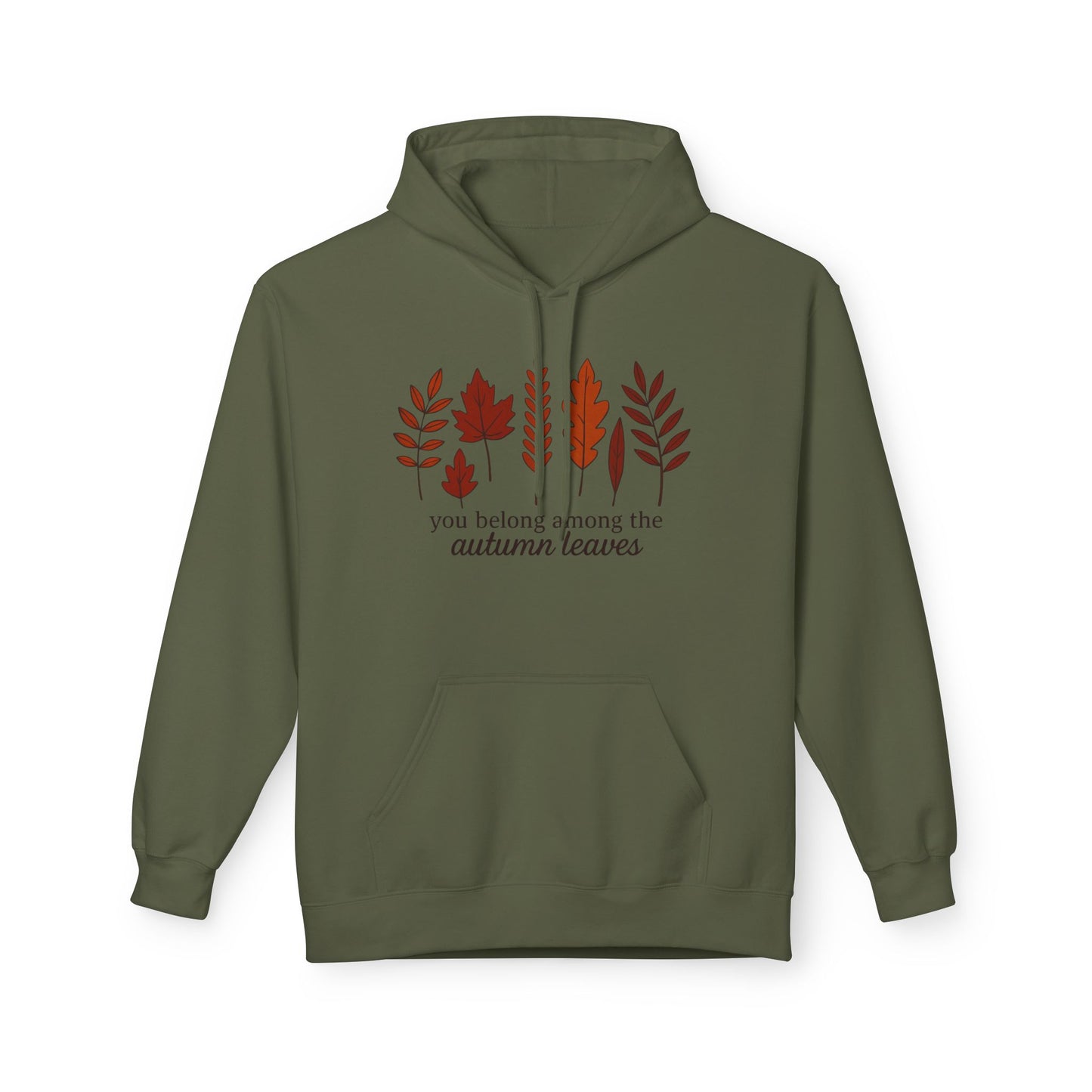 You Belong Autumn Leaves Hoodie, Fall Sweatshirt, Cozy Pullover, Unisex Fleece Jacket, Leaf Print Hoodie