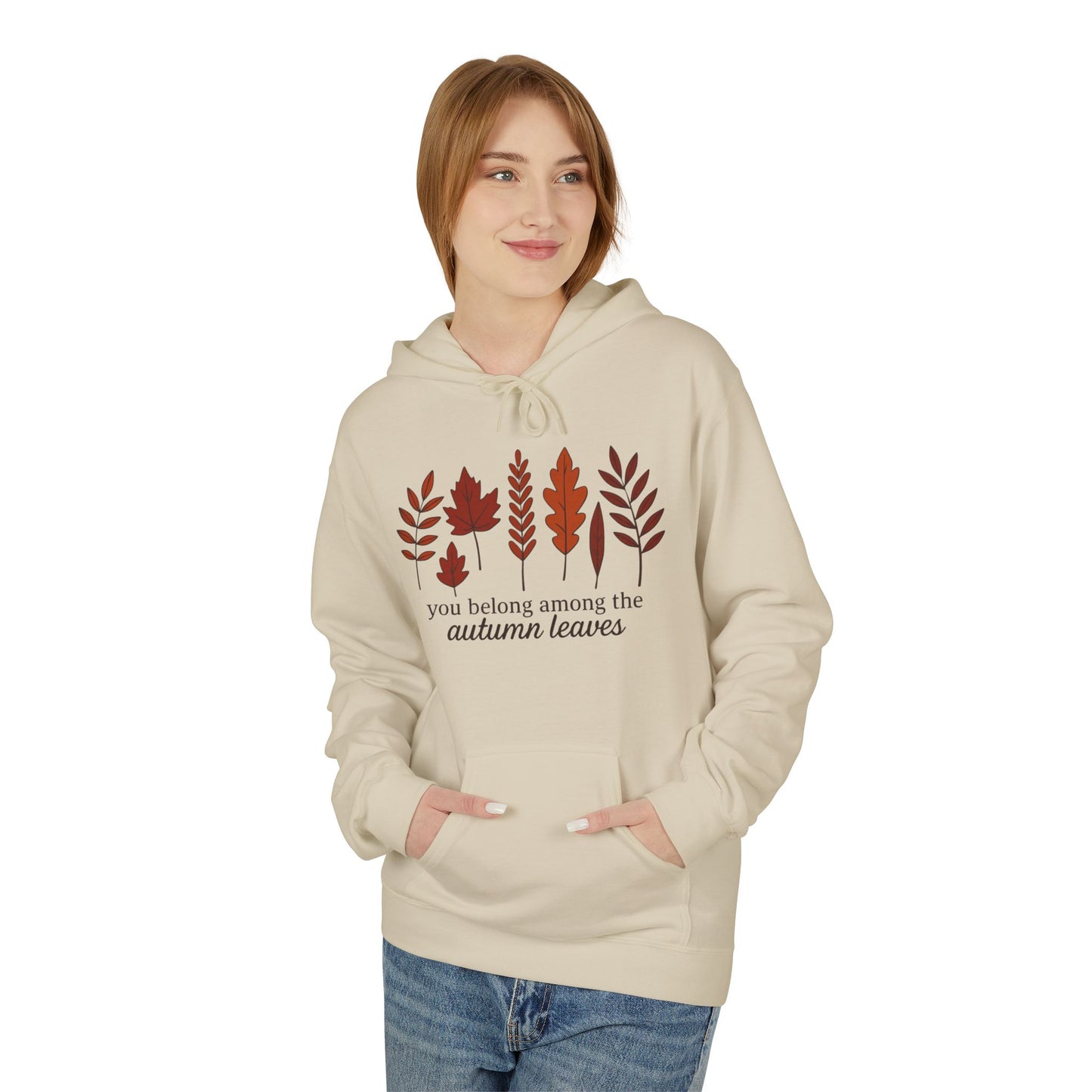 You Belong Autumn Leaves Hoodie, Fall Sweatshirt, Cozy Pullover, Unisex Fleece Jacket, Leaf Print Hoodie