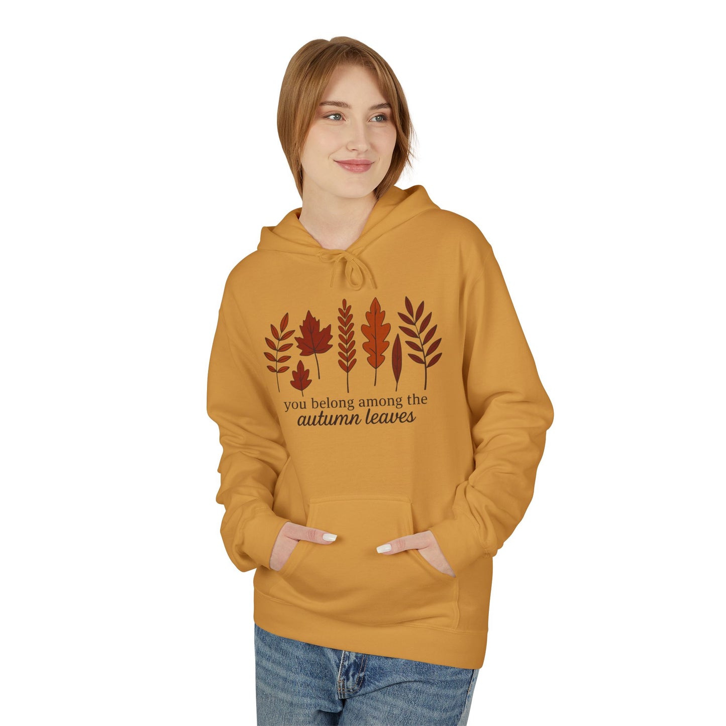 You Belong Autumn Leaves Hoodie, Fall Sweatshirt, Cozy Pullover, Unisex Fleece Jacket, Leaf Print Hoodie