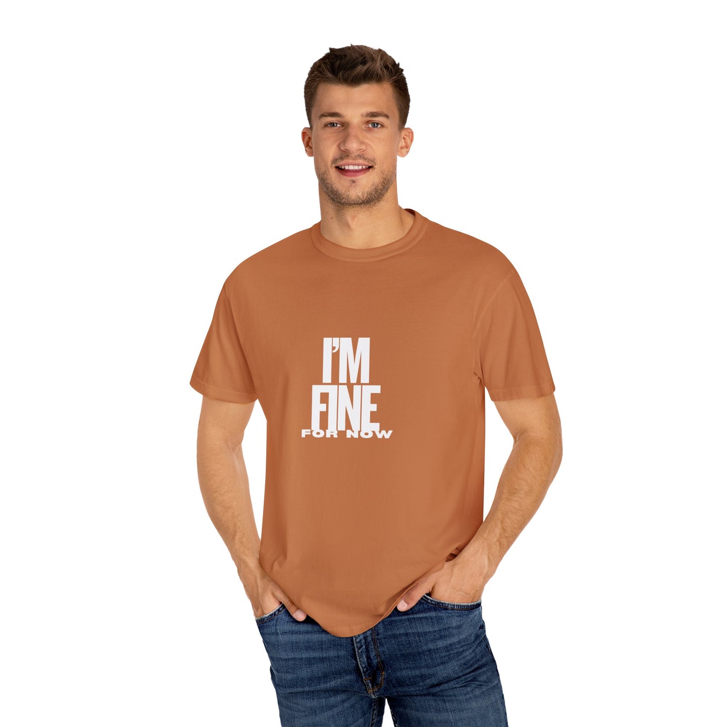 Im Fine For Now T Shirt Funny Mental Health Shirt Sarcastic Mood Tee Unisex Burgundy Shirt Unisex Garment Dyed shirt Men Women Teen