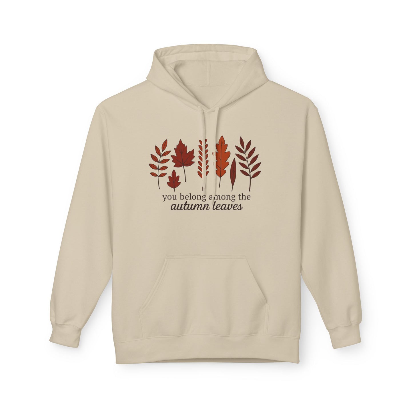 You Belong Autumn Leaves Hoodie, Fall Sweatshirt, Cozy Pullover, Unisex Fleece Jacket, Leaf Print Hoodie