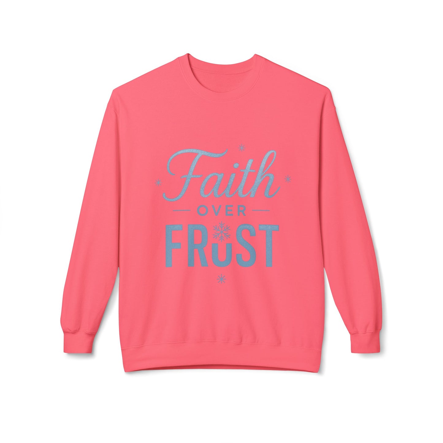 Faith Over Frost Sweatshirt
