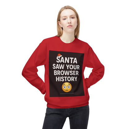 Santa Saw Your Browser History Sweatshirt Christmas