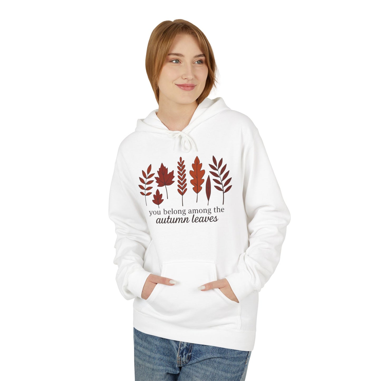 You Belong Autumn Leaves Hoodie, Fall Sweatshirt, Cozy Pullover, Unisex Fleece Jacket, Leaf Print Hoodie