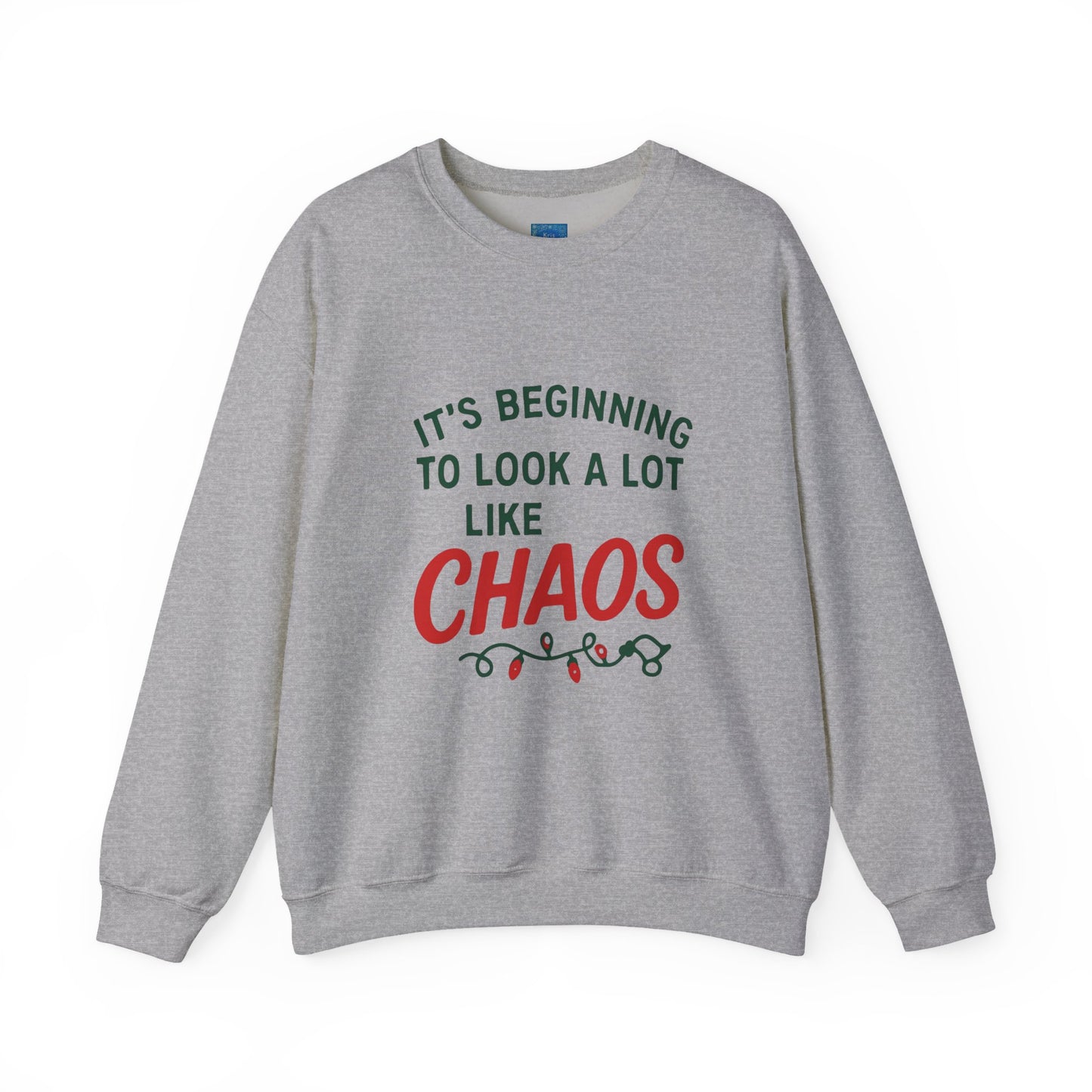 Its Beginning To Look A lot Like Chaos Funny Christmas Sweatshirt