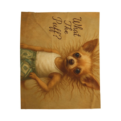 What The Puff (Static hair) Chihuahua Plush Blanket Throw