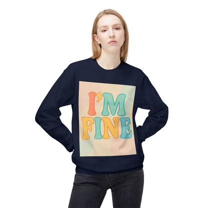 Retro Im Fine Sweatshirt