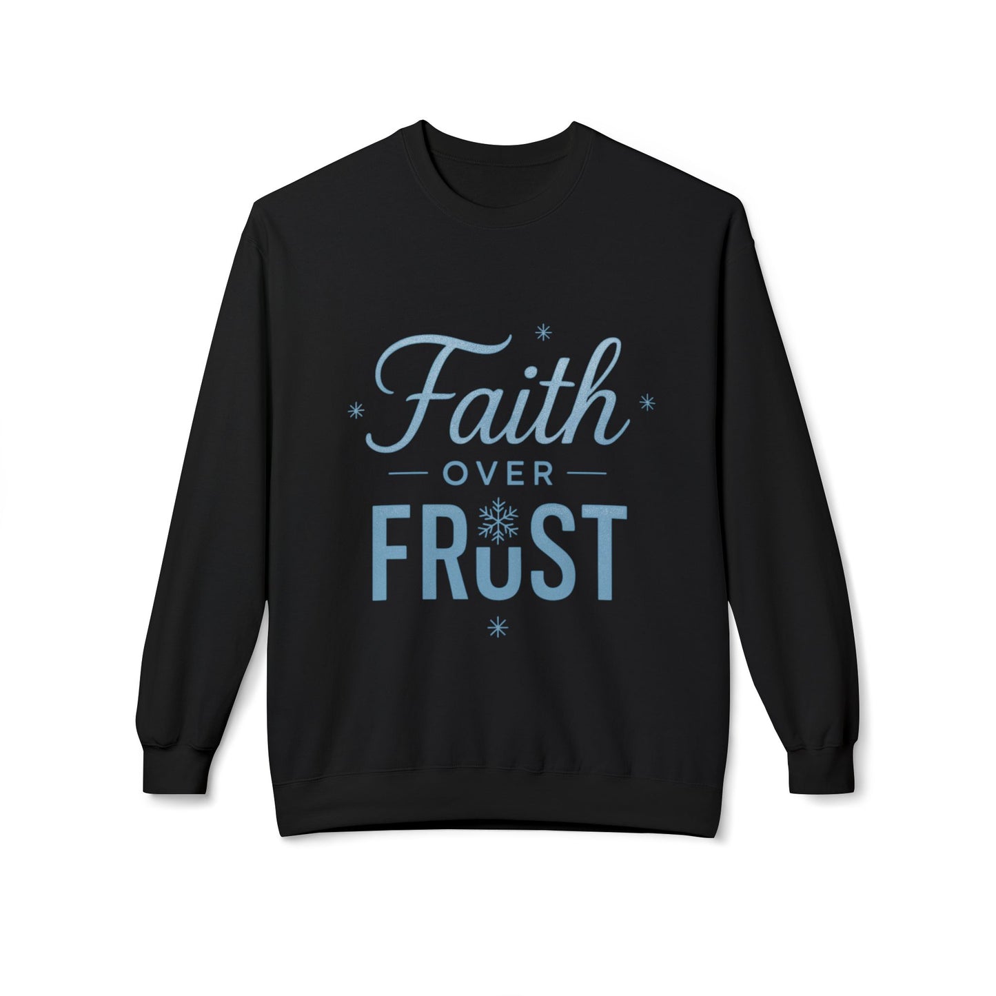 Faith Over Frost Sweatshirt