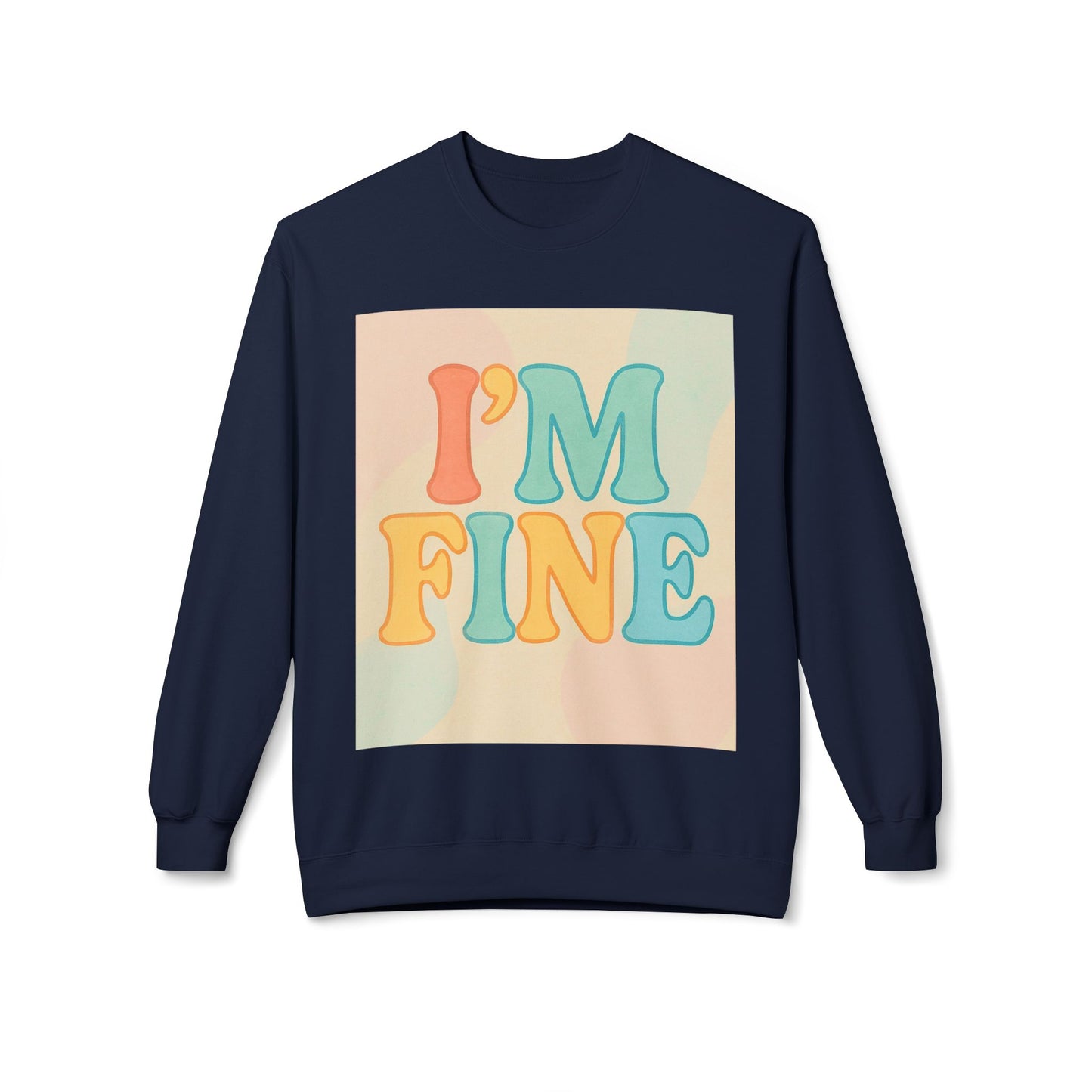 Retro Im Fine Sweatshirt