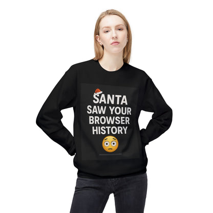 Santa Saw Your Browser History Sweatshirt Christmas