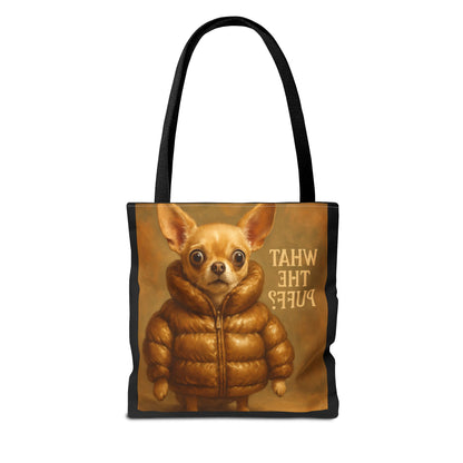 What The Puff? Chihuahua in Puffer Jacket Tote Bag