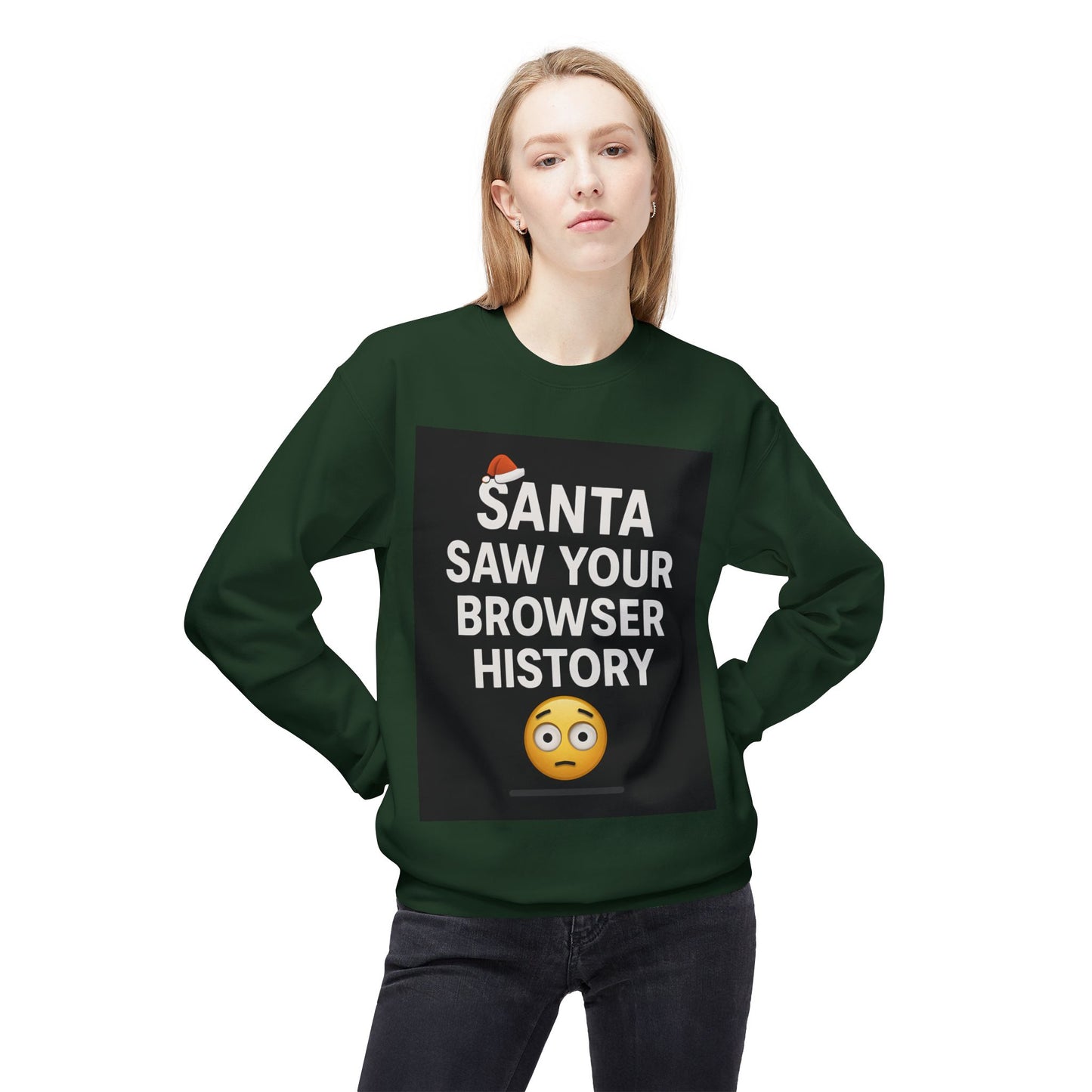 Santa Saw Your Browser History Sweatshirt Christmas