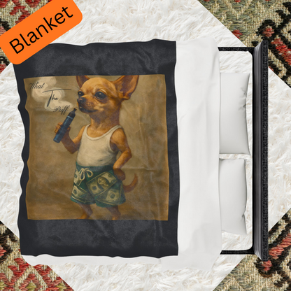 What The Puff Chihuahua Plush Blanket Throw