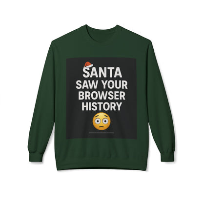 Santa Saw Your Browser History Sweatshirt Christmas
