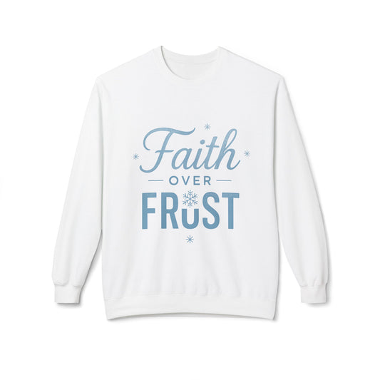 Faith Over Frost Sweatshirt