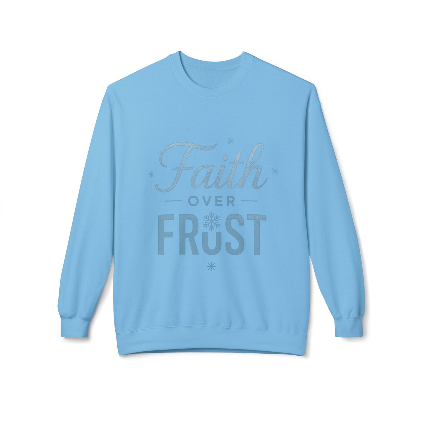 Faith Over Frost Sweatshirt
