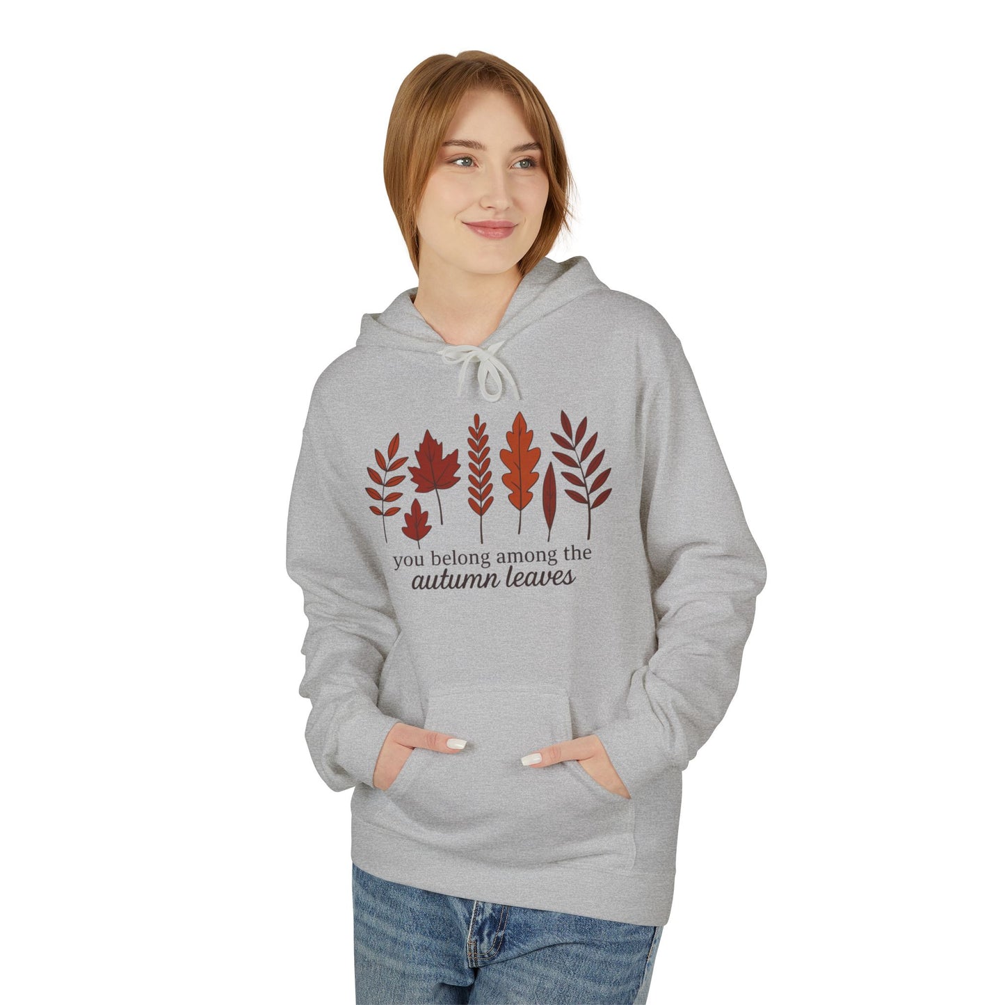 You Belong Autumn Leaves Hoodie, Fall Sweatshirt, Cozy Pullover, Unisex Fleece Jacket, Leaf Print Hoodie