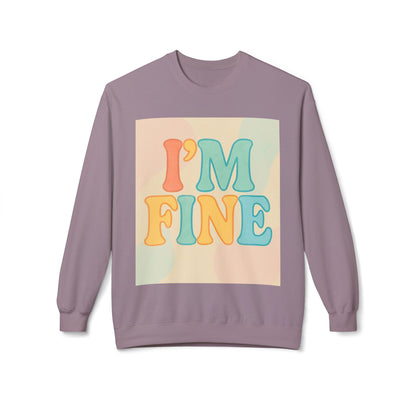 Retro Im Fine Sweatshirt