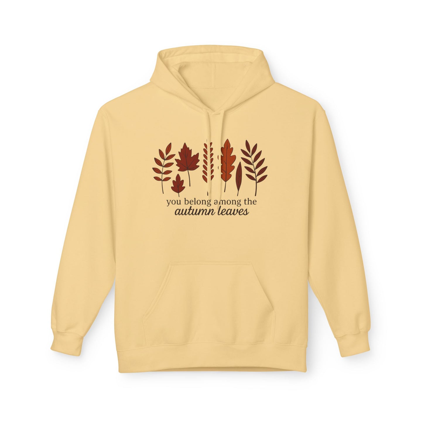 You Belong Autumn Leaves Hoodie, Fall Sweatshirt, Cozy Pullover, Unisex Fleece Jacket, Leaf Print Hoodie