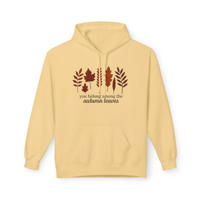 You Belong Autumn Leaves Hoodie, Fall Sweatshirt, Cozy Pullover, Unisex Fleece Jacket, Leaf Print Hoodie