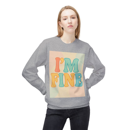 Retro Im Fine Sweatshirt