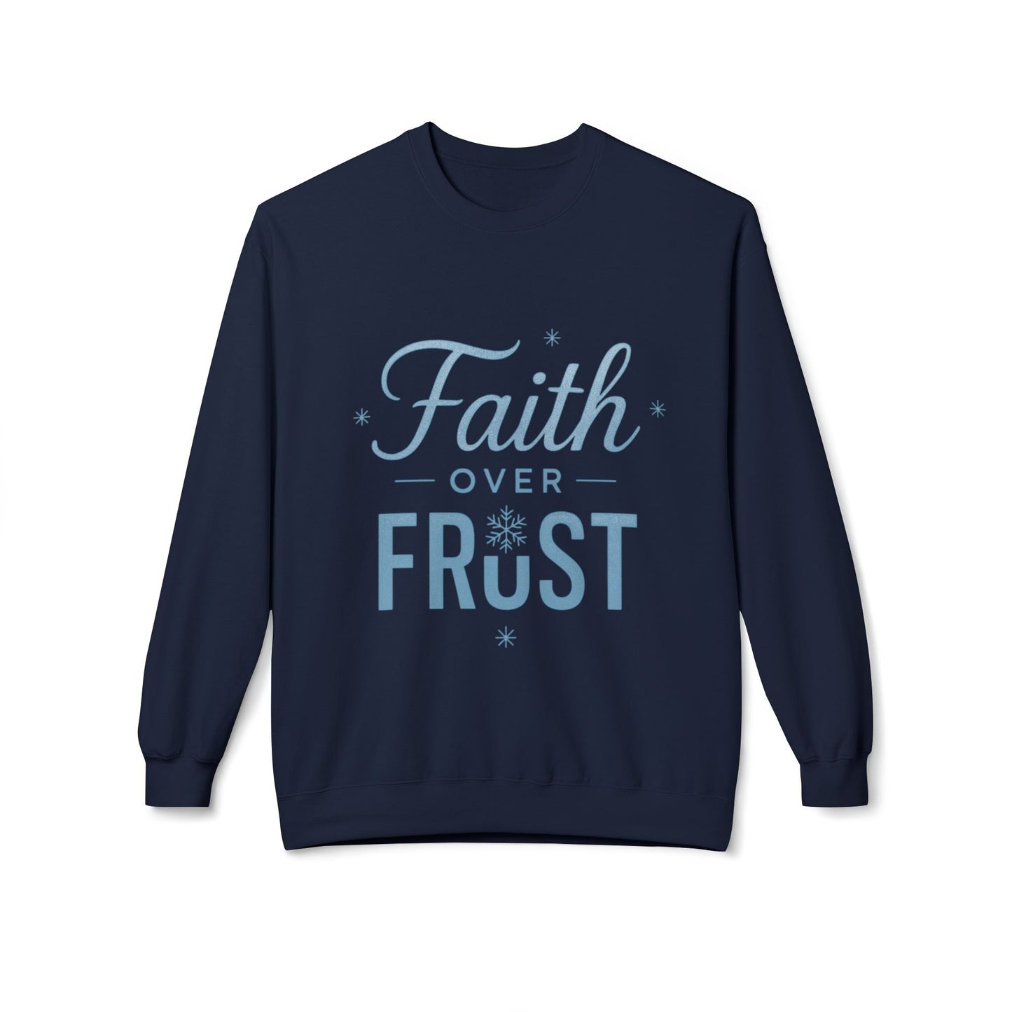 Faith Over Frost Sweatshirt