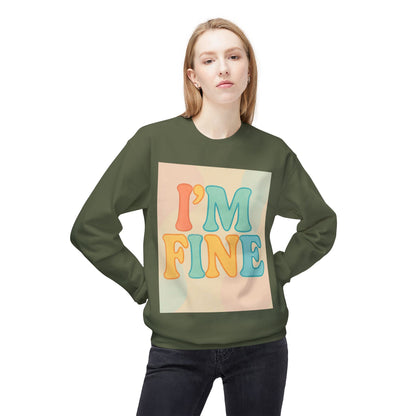 Retro Im Fine Sweatshirt