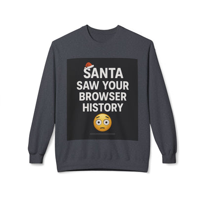 Santa Saw Your Browser History Sweatshirt Christmas